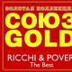 RICCHI & POVERI   GOLD