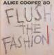 Alice Cooper  Flush The Fashion