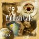 Planet music  YIDDISH CAFE