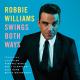 Robbie Williams Swings Both Ways