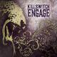 KILLSWITCH ENGAGE Killswitch Engage