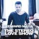 Edward Maya The Stereo Love Show